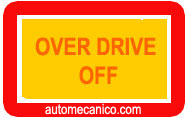 Luz de over drive / transmision automatica